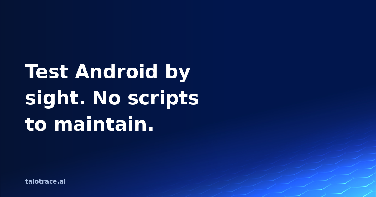 An AI QA agent testing an Android build by sight and returning an evidence-backed Trace.
