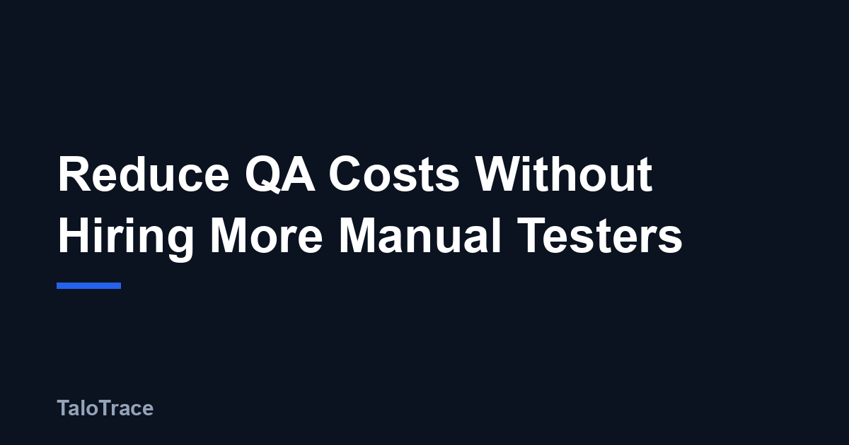 A line chart of climbing QA costs next to a calm dashboard of automated test runs, illustrating the gap between manual QA spend and an automated alternative.