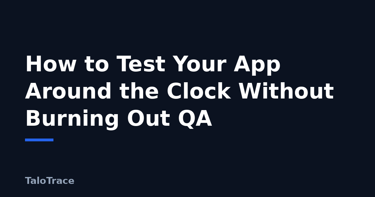 A QA dashboard showing a scheduled overnight test run completing on its own while a team calendar stays clear of on-call shifts.
