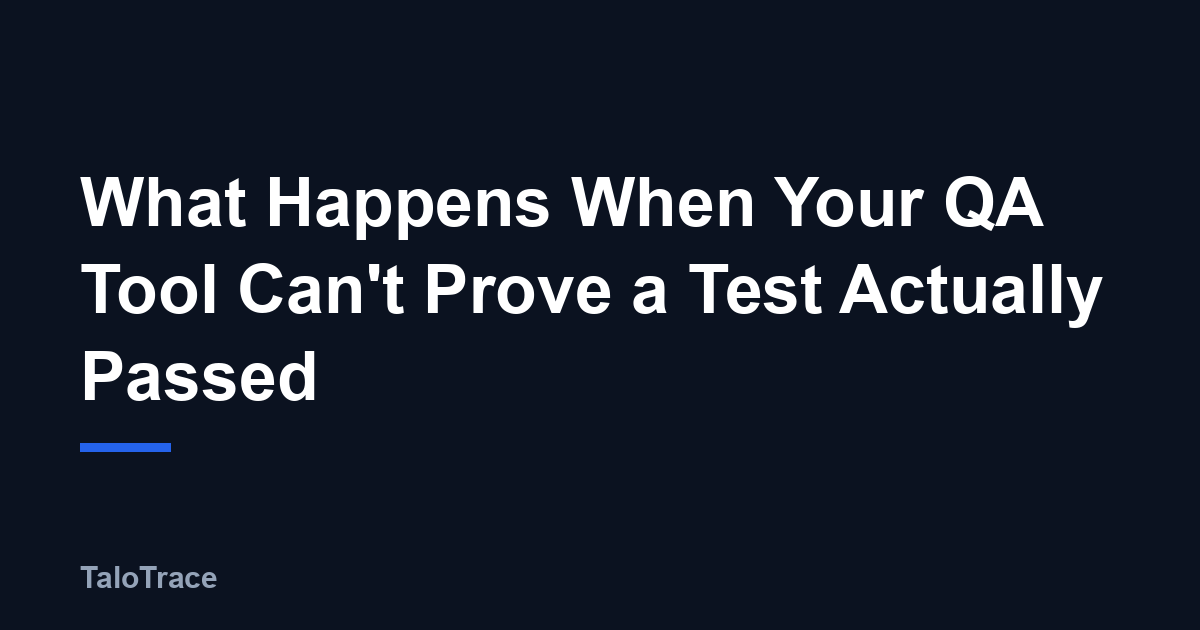 A magnifying glass hovering over a test result checkmark on a dashboard, representing the difference between a self-reported pass and a verified one.