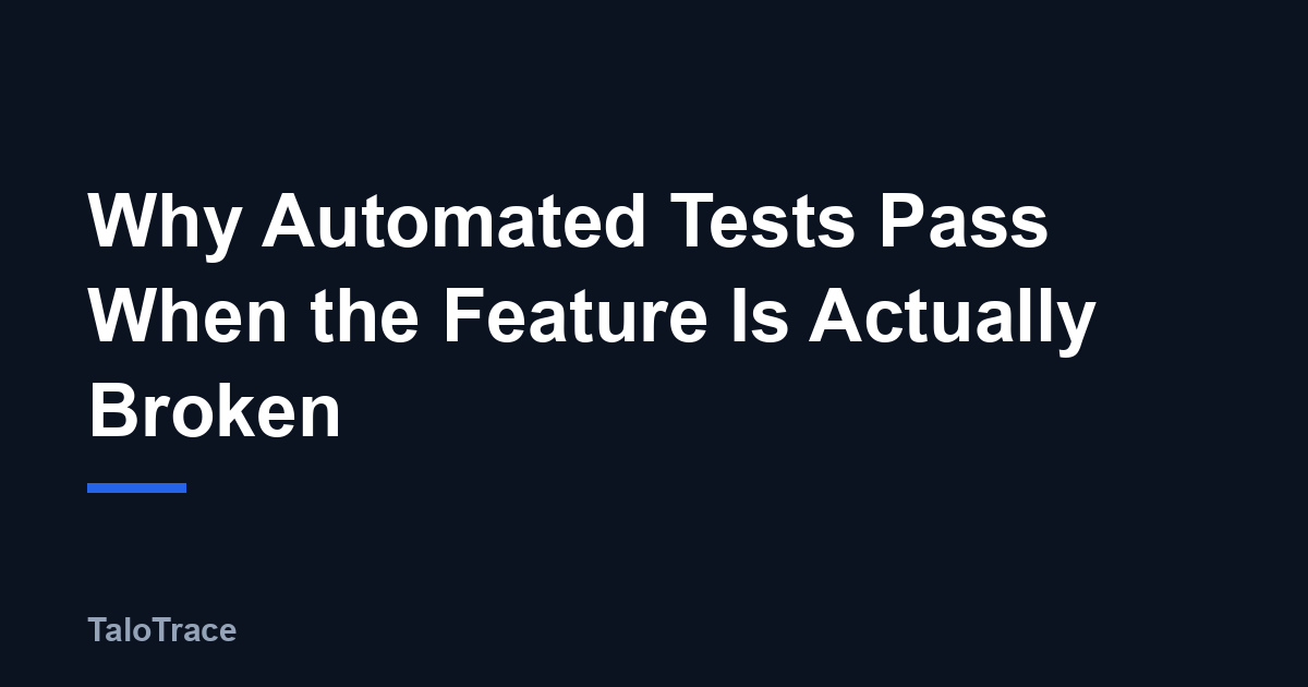 Split-screen graphic showing a green passing test suite on one side and the same app feature displaying a broken error state on the other.