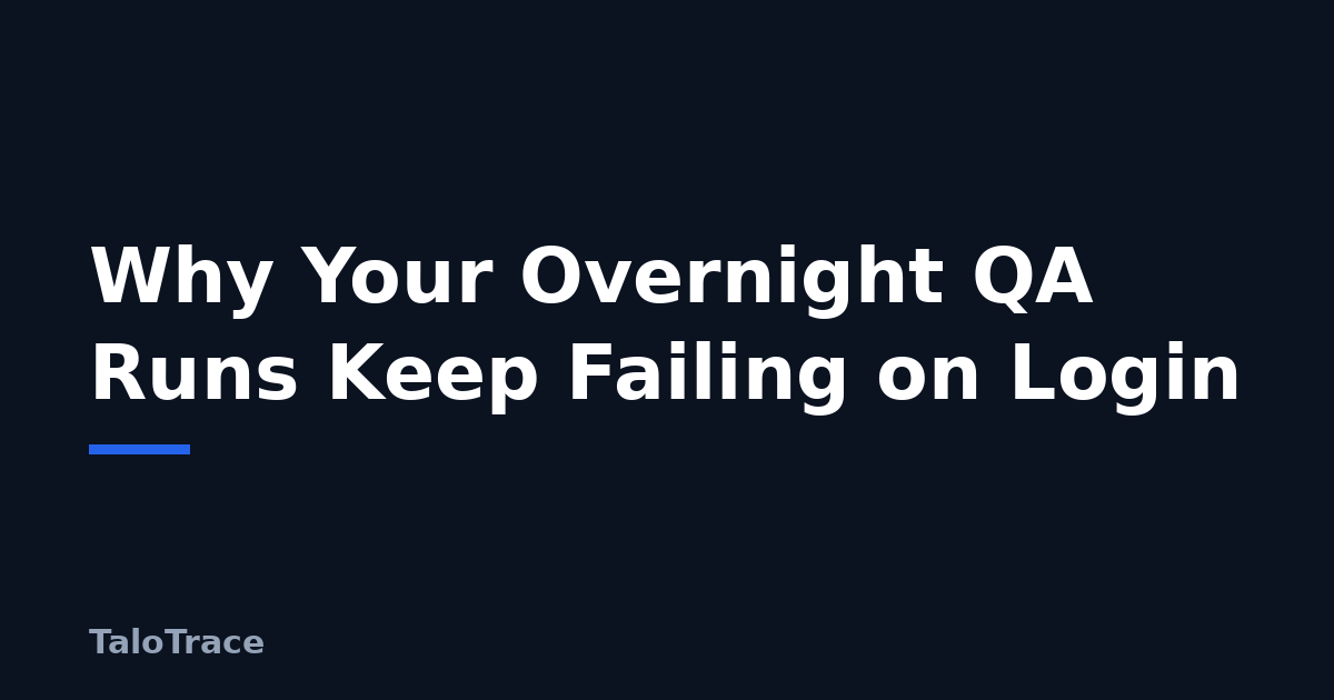 A QA dashboard showing an overnight test run stopped at a login screen with an expired session error.